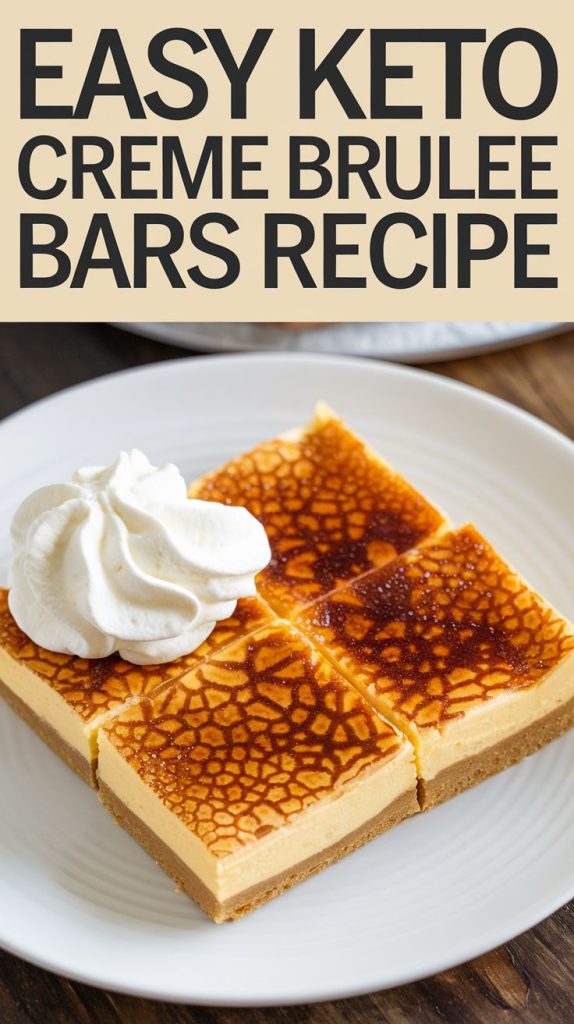 Keto Creme Brulee Bars Recipe