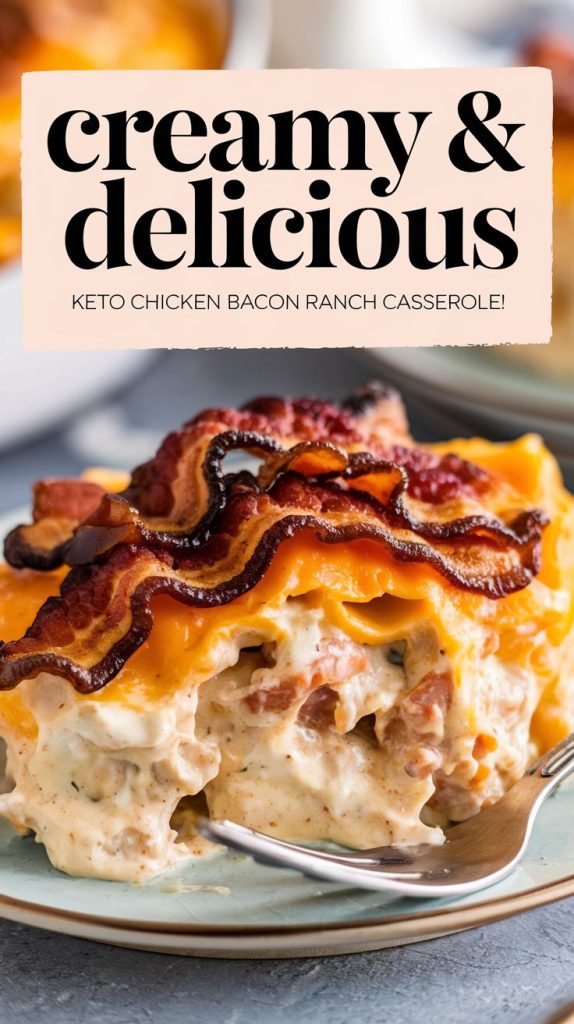 Keto low carb Chicken Bacon Ranch Casserole Recipe